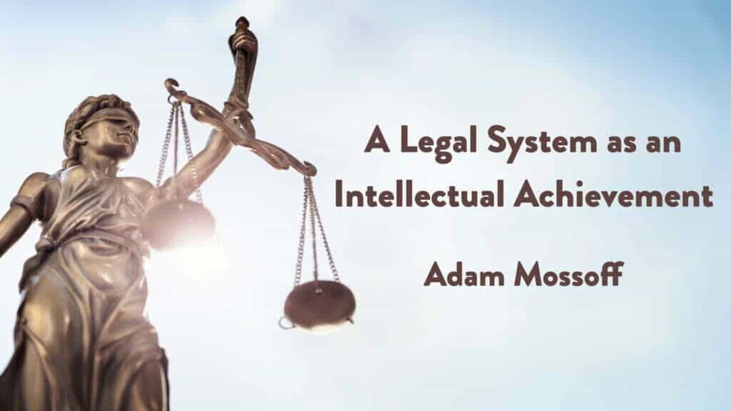 A Legal System as an Intellectual Achievement