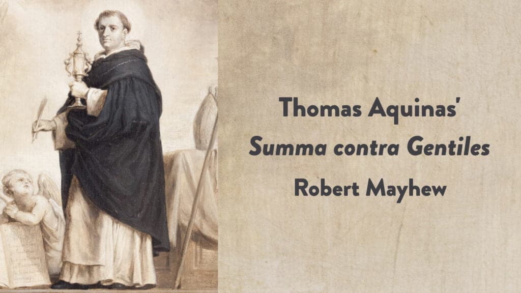 Thomas Aquinas’ <i>Summa contra Gentiles</i>